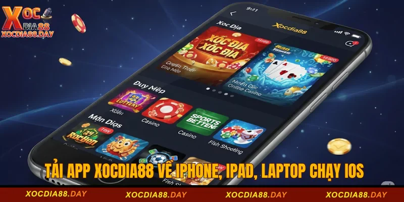 Tải app Xocdia88 về iphone, ipad, laptop chạy iOS