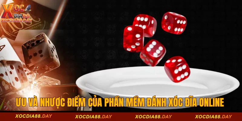 Ưu điểm của phần mềm đánh xóc đĩa online